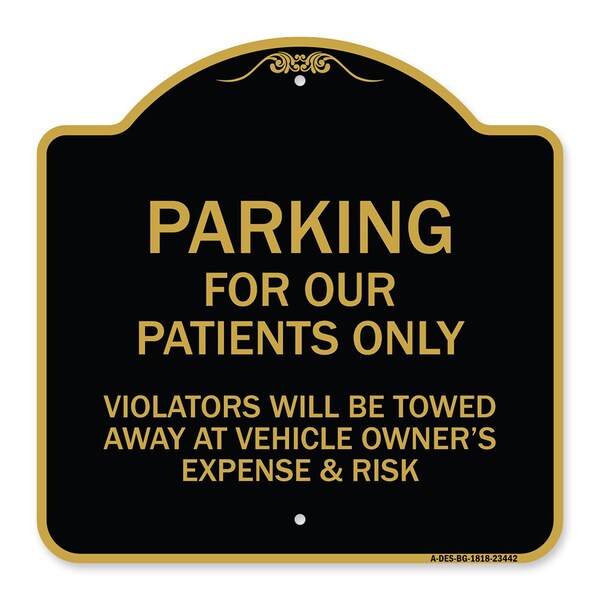 Parking for Our Patients Only Violators Will Be Towed Away at Vehicle Owners Expense, BG-1818-23442